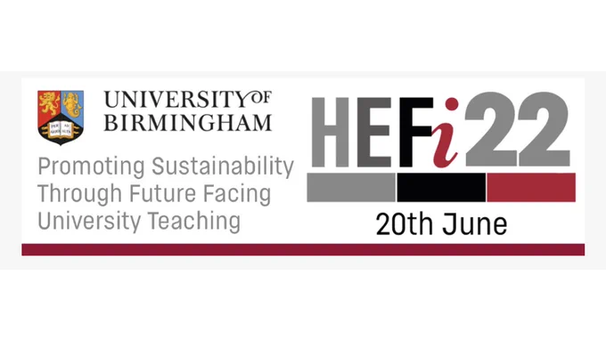HEFi22 logo and University logo plus conference title: promoting sustainability through future facing university teaching