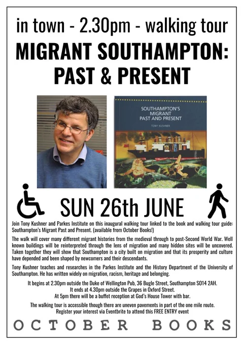 Poster advertising the 'Migrant Southampton: Past & Present' walking tour. The poster features two images: the first shows a headshot of a smiling Professor Tony Kushner; the second a shot of the front cover of his latest publication 'Southampton's Migrants Past and Present'.