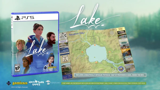 A picture of the North American physical release for Lake on PS5, complete with a printed map of the Providence Oaks in-game region.

Text reads:
"Includes a beautifully detailed 'physical' map of Providence Oaks, inside the box.

Perp Games, in partnership with Eden Reforestation Project, will plant 2 trees for each full price physical copy sold."
