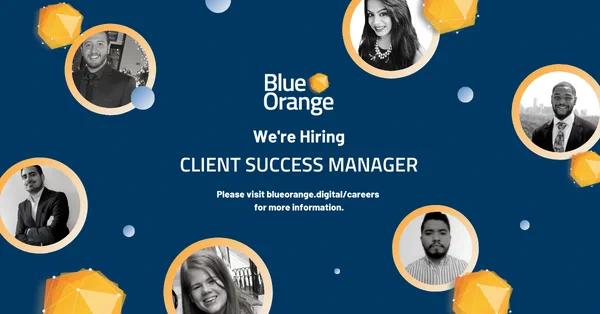 Client Success Manager, Job Opening, Blue Orange Digital
