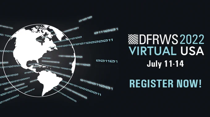 A globe centered on the Americas with binary strings coming out of it.  DFRWS 2022 Virtual USA July 11-14.  Register Now!  White text on a black background.
