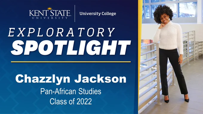 Exploratory Spotlight, Chazzlyn Jackson, Pan-African Studies, Class of 2022