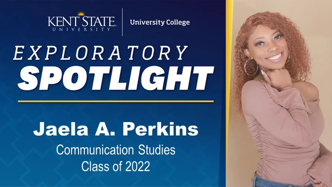 Exploratory Spotlight, Jaela A. Perkins, Communication Studies, Class of 2022