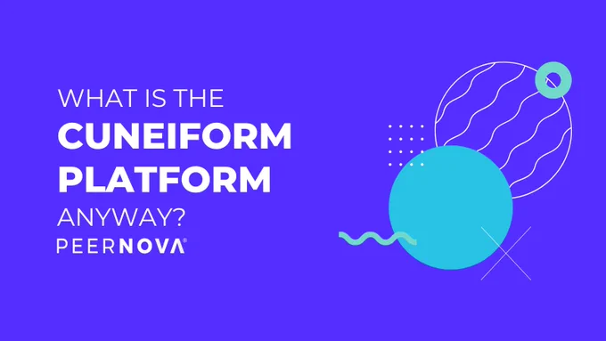 What is the Cuneiform Platform Anyway? PeerNova 2022