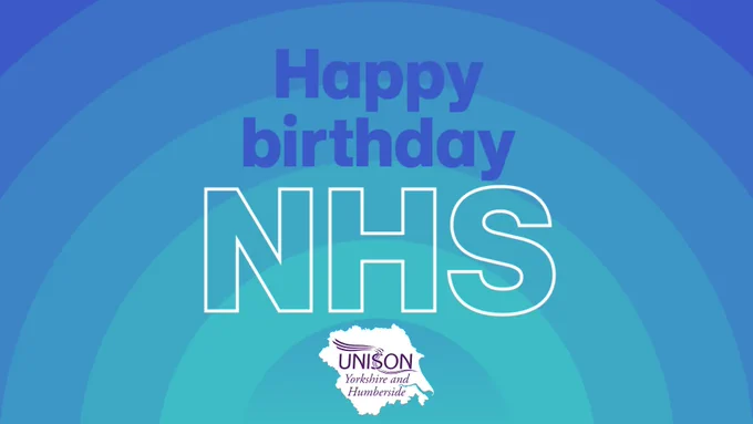 Happy Birthday NHS Graphic with UNISON Yorkshire and Humberside logo