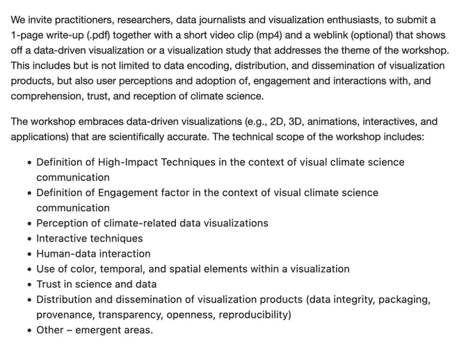 Submission guidelines to our IEEEVis 2022 workshop on high impact techniques for climate data communication includes a 1-page write-up (pdf), video description or demo of the work (mp4), a representative still image (jpg or png) and a web link (if available). 