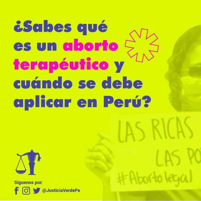 ¿Sabes qué es un aborto terapéutico y cuándo se debe aplicar en Perú? 
Gráficos realizados por Justicia Verde Perú y Proyecta Igualdad Perú