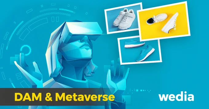 Le DAM : un indispensable pour réussir le virage du Metaverse ?