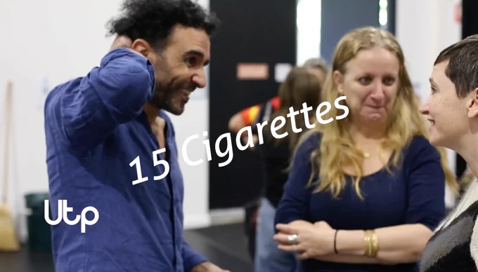 Image of Hazem Shammas talking to Claudia Chidiac and Artistic Director Dr. Jessica Olivieri overlaid with white text that reads '15 Cigarettes'.