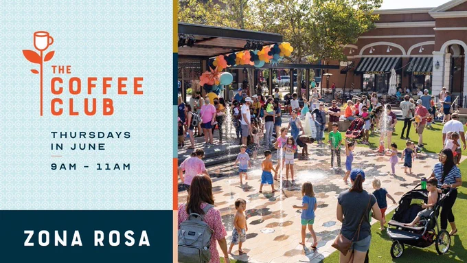 Photos of children playing in Central Park at Zona Rosa KC. Graphic : THE COFFEE CLUB THURSDAYS IN JUNE, 9 AM - 11 AM. Zona Rosa