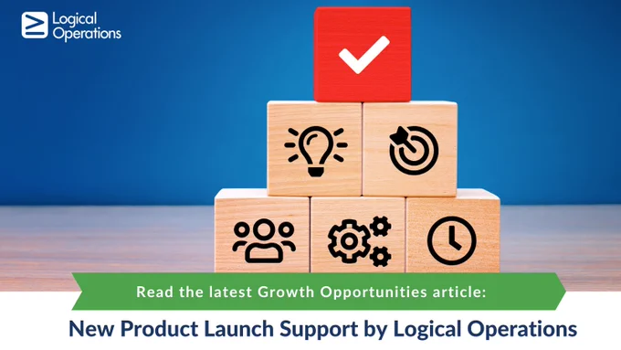 Image of stacked wooden blocks representing the steps in a product launch. The words "Read the latest Growth Opportunities article: New Product Launch Support by Logical Operations" are below.