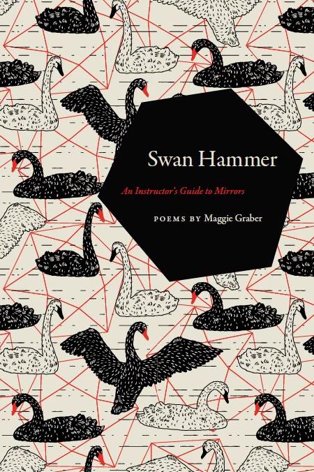 the cover of Swan Hammer: An Instructor's Guide to Mirrors. there are a number of illustrated black and white swans against a cream-colored background which features thin red lines. the title is in a black hexagon which also features the author's name.