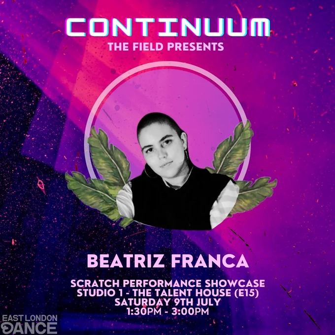 Promotional image for Continuum Festival. Headshot of Beatriz Franca on a purple glitchy background. Text reads 'Scratch Performance Showcase, Studio 1- The Talent House (E15), Saturday 9th July, 1:30 pm to 3 pm.'