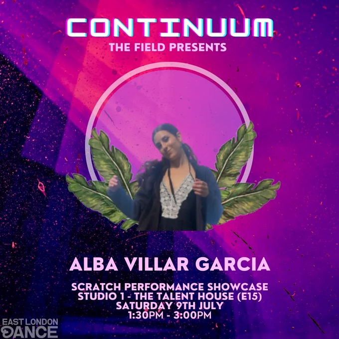 Promotional image for Continuum Festival. Headshot of Alba Villar Garcia on a purple glitchy background. Text reads 'Scratch Performance Showcase, Studio 1- The Talent House (E15), Saturday 9th July, 1:30 pm to 3 pm.'