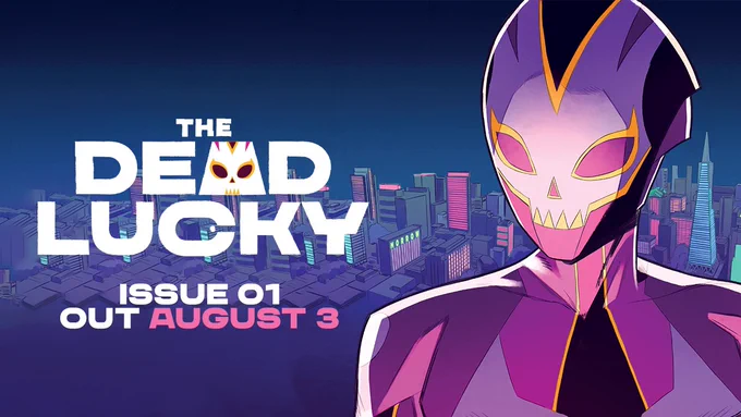 The Dead Luck Issue 01 out August 3