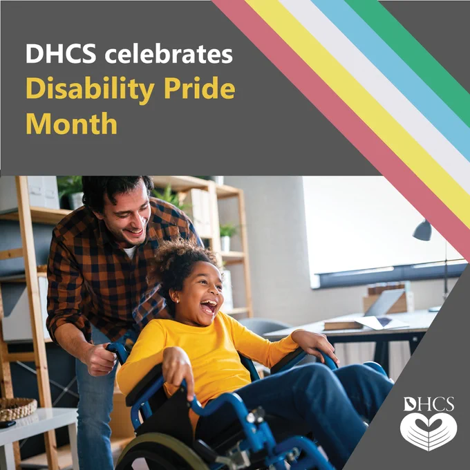 Image: youth in wheelchair smiling. Text: DHCS celebrates Disability Pride Month.