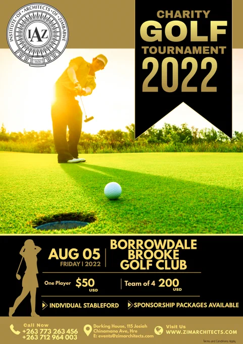 IAZ CHARITY GOLF TOURNAMENT
There will be over 30 teams playing in our golf competition this year, the perfect opportunity to advertise your business and donate towards this good cause.

If you would like to sponsor a hole please get In touch with Takunda on events@zimarchitects.com asap.