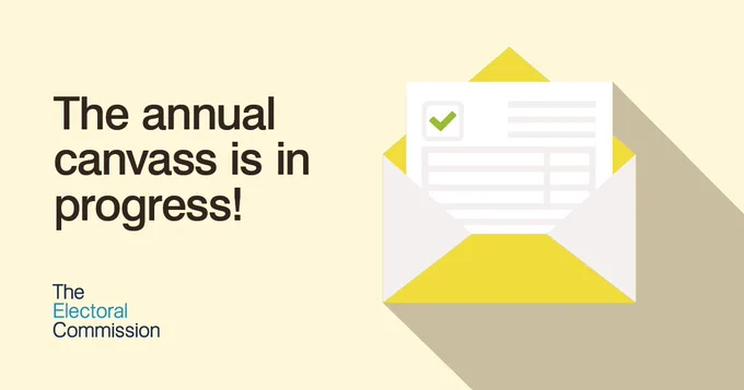 The annual canvass is in progress!

The Electoral Commission