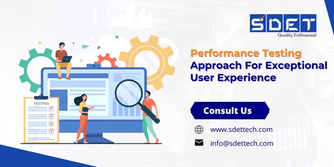 Performance Testing Approach For Exceptional User Experience
