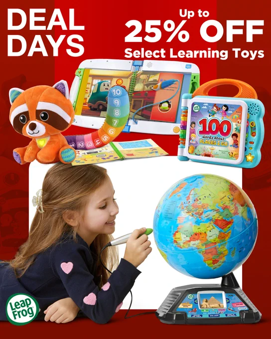 A little girl plays with the LeapFrog Magic Adventures Globe while behind her, there are images of the colorful counting red panda, leapstart learning success bundle, and 100 words about places I go book, against a red background. Text reads "Deal Days - up to 25% off select learning toys"
