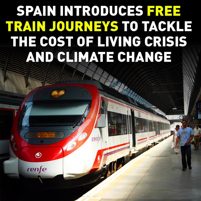 Picture of a Spanish train at a platform with text above it that says - "Spain introduces free train journeys to tackle the cost of living crisis and climate change".