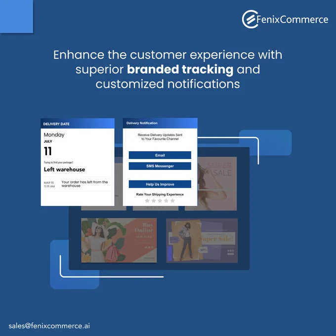 Enhance the customer experience with superior branded tracking and customized notifications.
