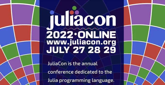 JuliaCon 2022 will be online and is the annual conference for Julia users and developers.