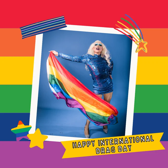 Happy International Drag Day! It is important to discuss drag - because of its importance to culture and art. A Drag Queen/King is a person who dresses as another gender as a means of performance or entertainment. Not all Drag performers are LGBTQ , and may have different gender and sexual identities - but they are an important part of the LGBTQ  community. Many drag performers were a part of the Stonewall Riots - which was instrumental to the LGBTQ  rights movement. 🏳️‍🌈