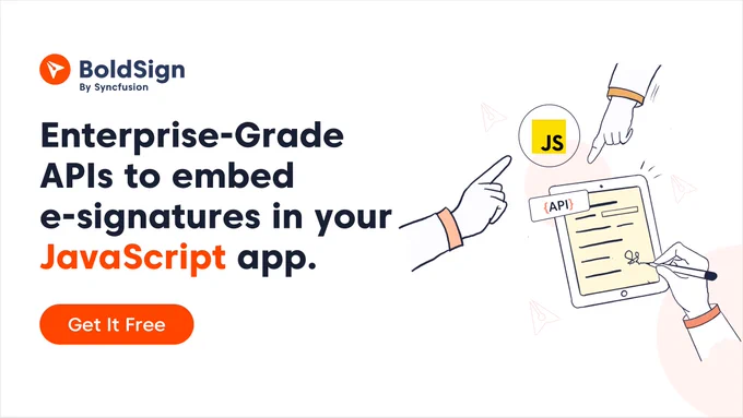 Enterprise-Grade APIs to embed e-signitures in your JavaScript app