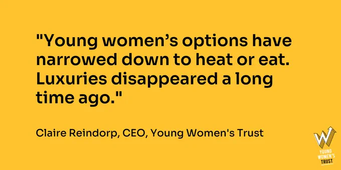 A quote from our CEO Claire reads "Young women’s options have narrowed down to heat or eat. Luxuries disappeared a long time ago."