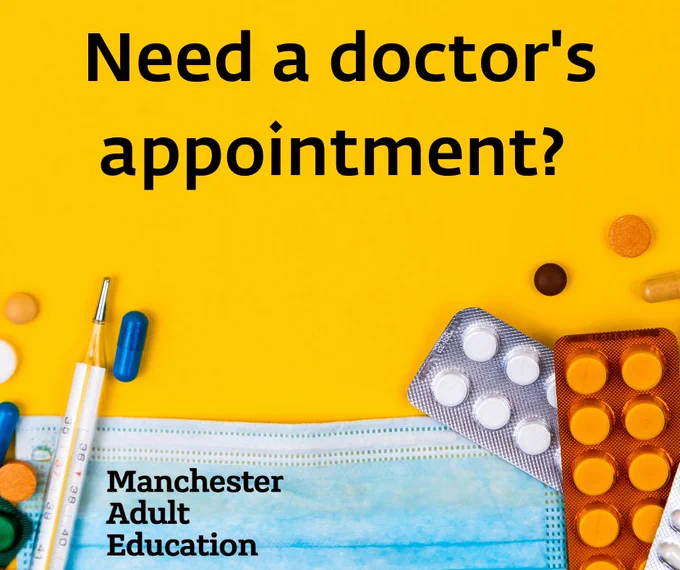 Assorted medication and face mask on a yellow background. Text reads: "Need a doctor's appointment?" Plus the Manchester Adult Education logo