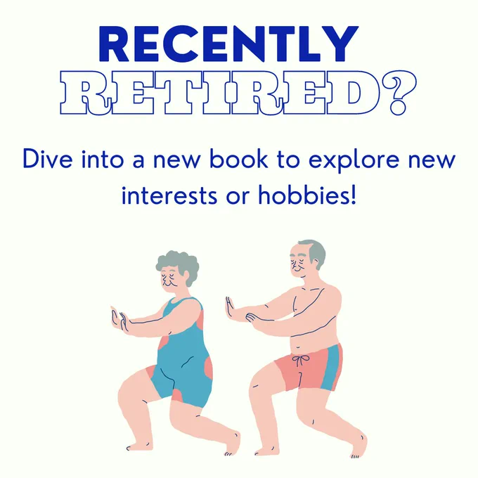 Image text reads "Recently Retired? Dive into a new book to explore new interests or hobbies!". Underneath, there is a picture of an elderly couple in swimsuits doing yoga