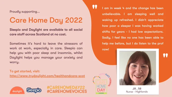 Promotional text with testimonial for Daylight, a digital treatment app for worry and anxiety, in celebration of Care Home Day 2022. Health and Social care staff from Scotland can access the app by visiting www.trydaylight.com/healthandcare-scot 