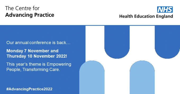 Our annual conference is back. Monday 7 November and Thursday 10 November 2022! This years theme is Empowering People, Transforming Care. 

#AdvancingPractice2022