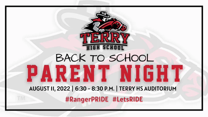 Terry High School hosts Parent Night for all 9-12 families on August 11, 2022, in the Auditorium.