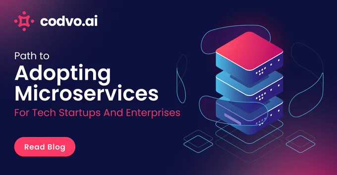Path to Adopting Microservices for Tech Startups and Enterprises
