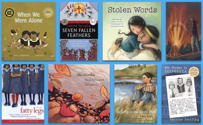 Collage of book covers, including When We Were Alone, Seven Fallen Feathers, Stolen Words, Good for Nothing, Fatty Legs, Shi-shi-etko, As Long as the Rivers Flow, and My Name is Seepeetza.