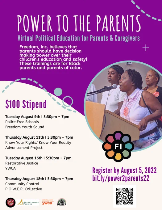 Power to the Parents: Virtual Political Education for Parents & Caregivers. 

$100 stipend 
Tues, Aug 9 from 5:30-7pm
Thurs, Aug 11 from 5:30-7pm
Tues, Aug 16 from 5:30-7pm
Thurs, Aug 18 from 5:30-7pm

Register by Aug 5