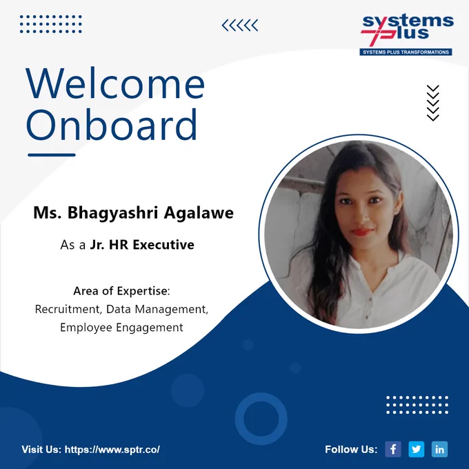 Systems Plus Transformations family welcome on-board Ms. Bhagyashri Agalawe.

We look forward to a very prosperous and long-term relationship.

#NewJoiners #Employees #Jobs #WorkForceSPTR
#TeamSPTR #SystemsPlusTransformations