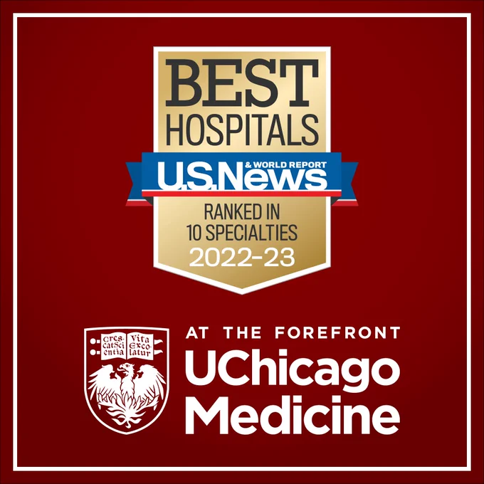 A seal with the text: Best hospitals U.S. News & World Report. Ranked in 10 Specialties 2022-23. 
Beneath the seal is the UChicago Medicine logo.