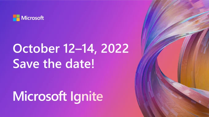 Text reads "October 12 through 14, 2022. Save the date! Microsoft Ignite."