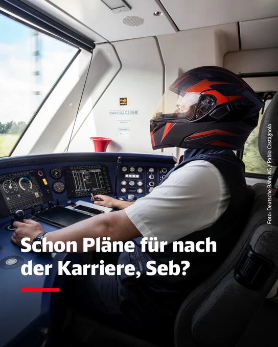 Ein Lokführer mit einem Rennhelm auf dem Kopf, dazu der Text: Schon Pläne für nach der Karriere, Seb?