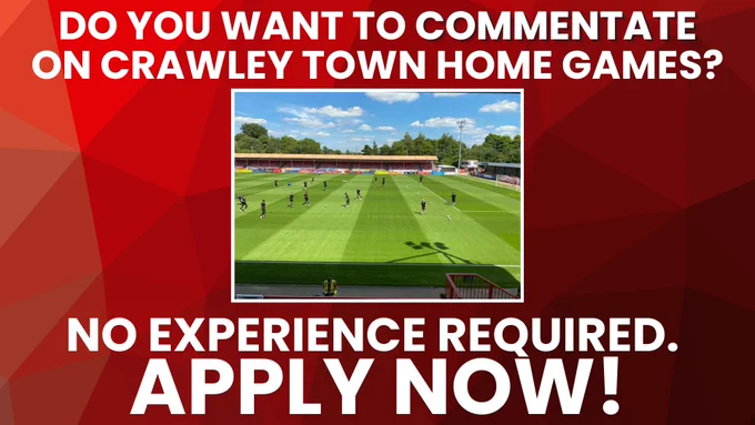 The picture is a red, geometric pattern with a central photo of some Crawley Town players training on the football pitch. above this is the text: 'Do you want to commentate on Crawley Town home games? No experience required. Apply Now!'
