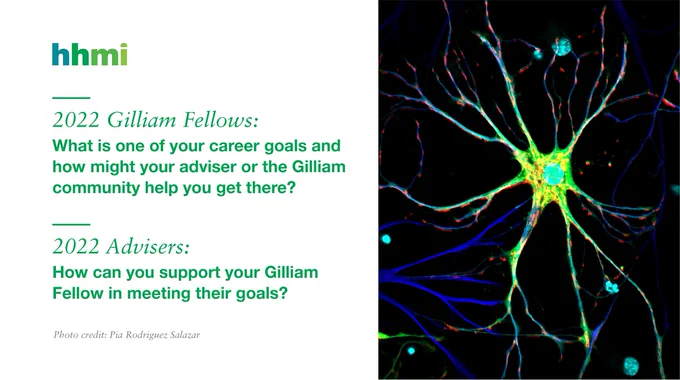An image with a photo of a cell in the right half. The left half contains two questions. The first, addressed to the 2022 Gilliam Fellows, asks "What is one of your career goals and how might your adviser or the Gilliam community help you get there?" The second, addressed to the 2022 advisers, asks "How can you support your Gilliam Fellow in meeting their goals?"