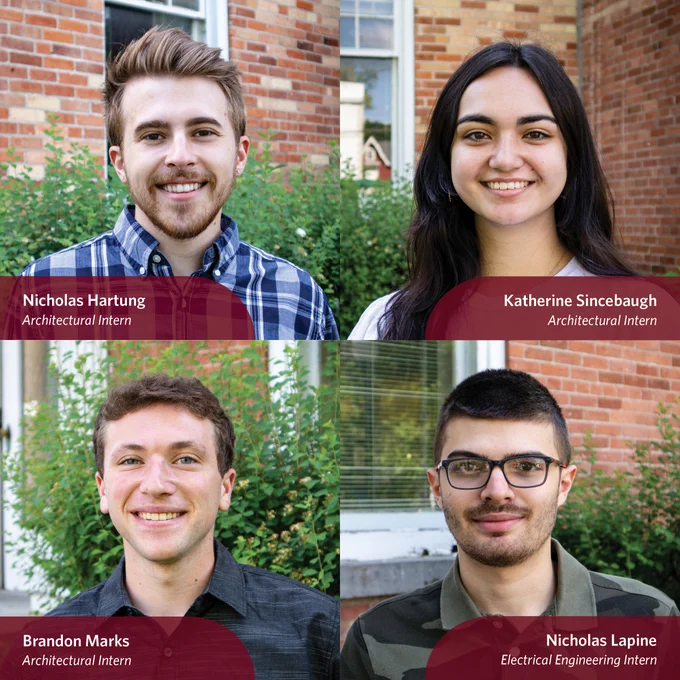A collage of four portraits of Beardsley's summer interns. All four are smiling at the camera. Nicholas Hartung, an architectural intern, is in the top left. He is standing in front of a brick building. He has blonde hair and is wearing a bright blue plaid shirt. Katherine Sincebaugh, an architectural intern, is in the top right. She is also standing in front of a brick building. She has long dark brown hair and is wearing a white shirt. Brandon Marks, an architectural intern, is in the bottom left. He has light brown hair and is wearing a dark blue shirt. He is standing in front of a large bush. Nicholas Lapine, an electrical engineering intern, is in the bottom right. He has dark brown hair, is wearing glasses, and is wearing a dark green camouflage shirt. His is standing in front of a brick building.