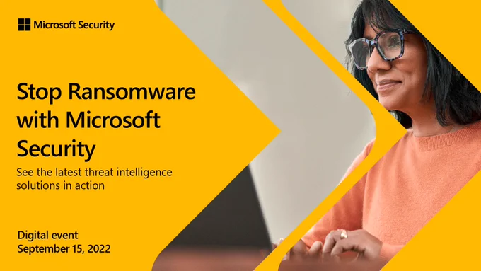 Text reads "Stop Ransomware with Microsoft Security. See the latest threat intelligence solutions in action. Digital event. September 15, 2022."