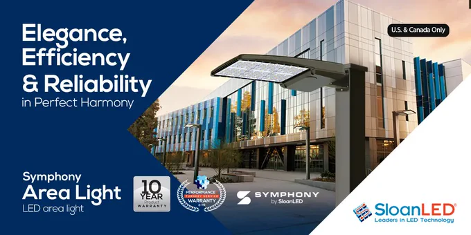 Graphic with Symphony Area Light. Text reads: Elegance, Efficiency & Reliability in perfect harmony. Symphony Area Light. Logo for 10 year product warranty, performance  turnkey service warranty, Symphony by SloanLED