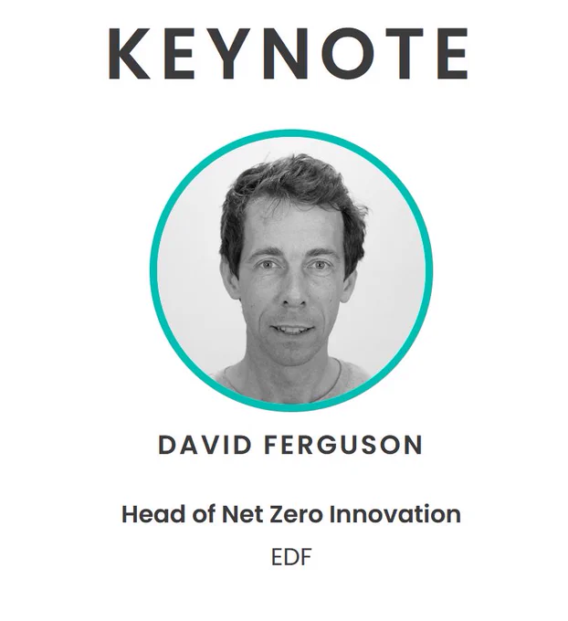 a head shot of David Ferguson, with the text 'keynote, david ferfuson, head of net zero innovation, EDF'