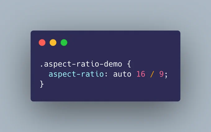Code snippet:
.aspect-ratio-demo {
  aspect-ratio: auto 16 / 9;
}