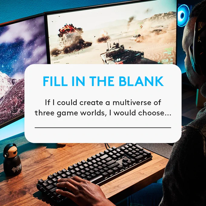Fill in the blank graphic saying "If I could create a multiverse of three games, I would choose..."